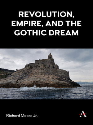 cover image of Revolution, Empire, and the Gothic Dream